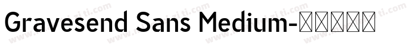 Gravesend Sans Medium字体转换